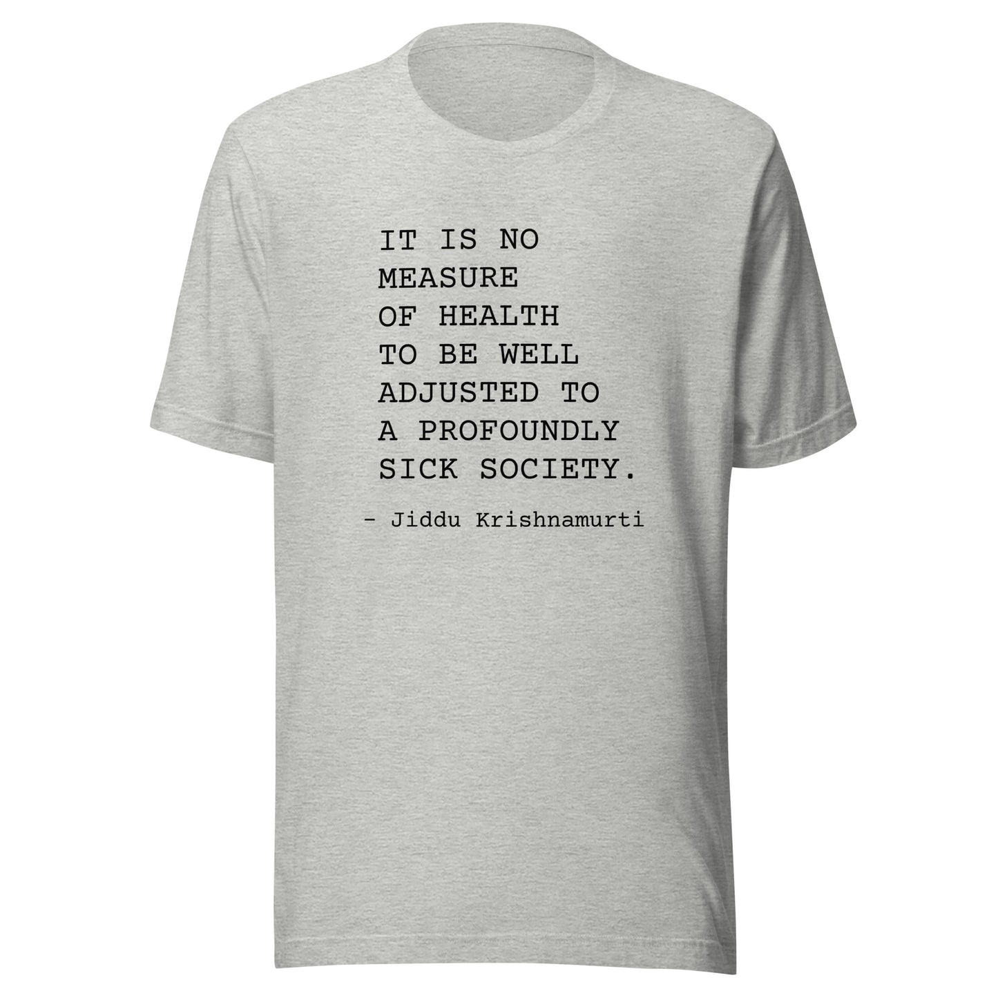 No Measure of Health: Unisex T-Shirt