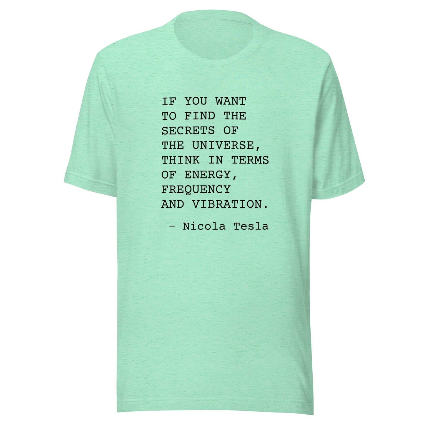 Energy, Frequency, Vibration: Unisex T-Shirt