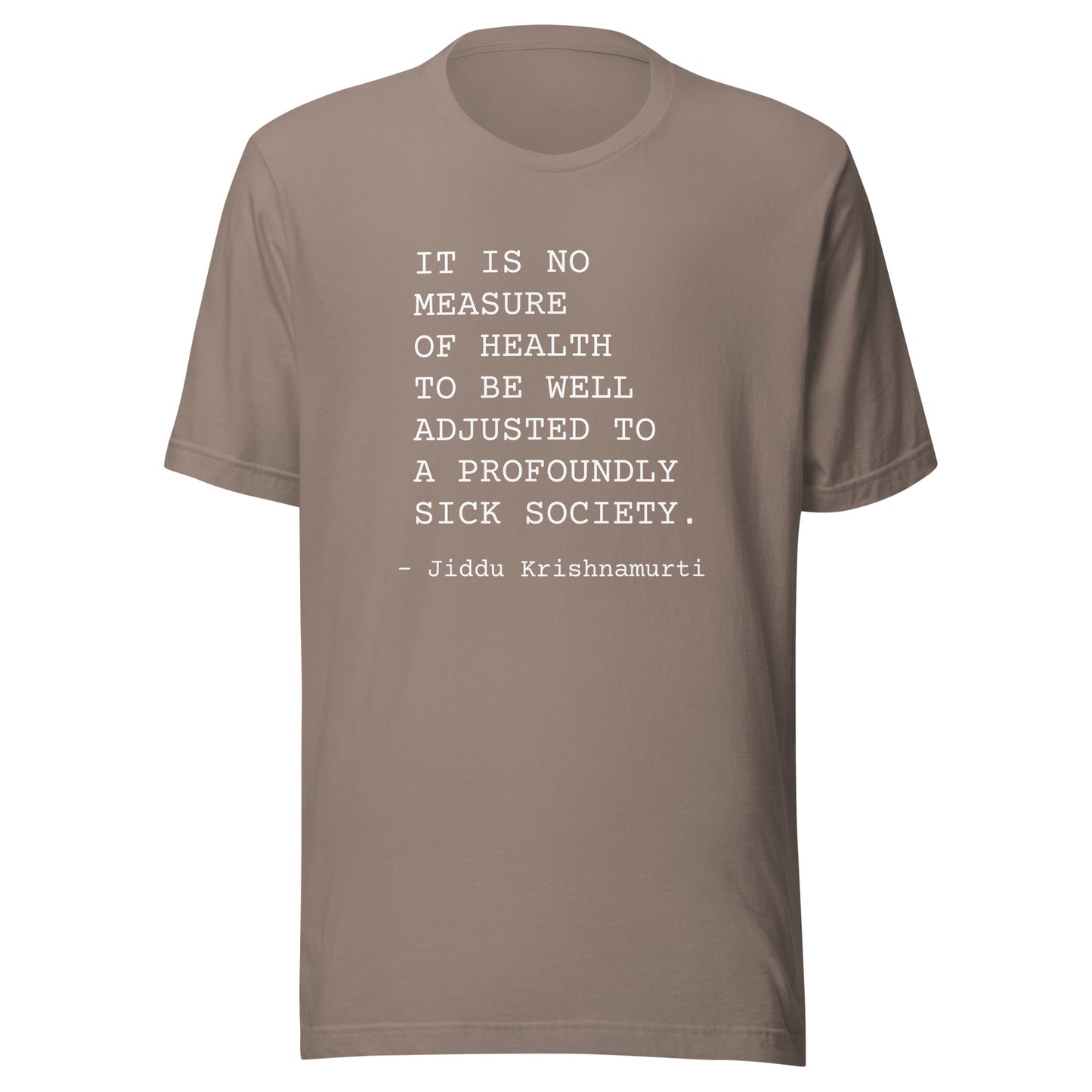 No Measure of Health: Unisex T-Shirt