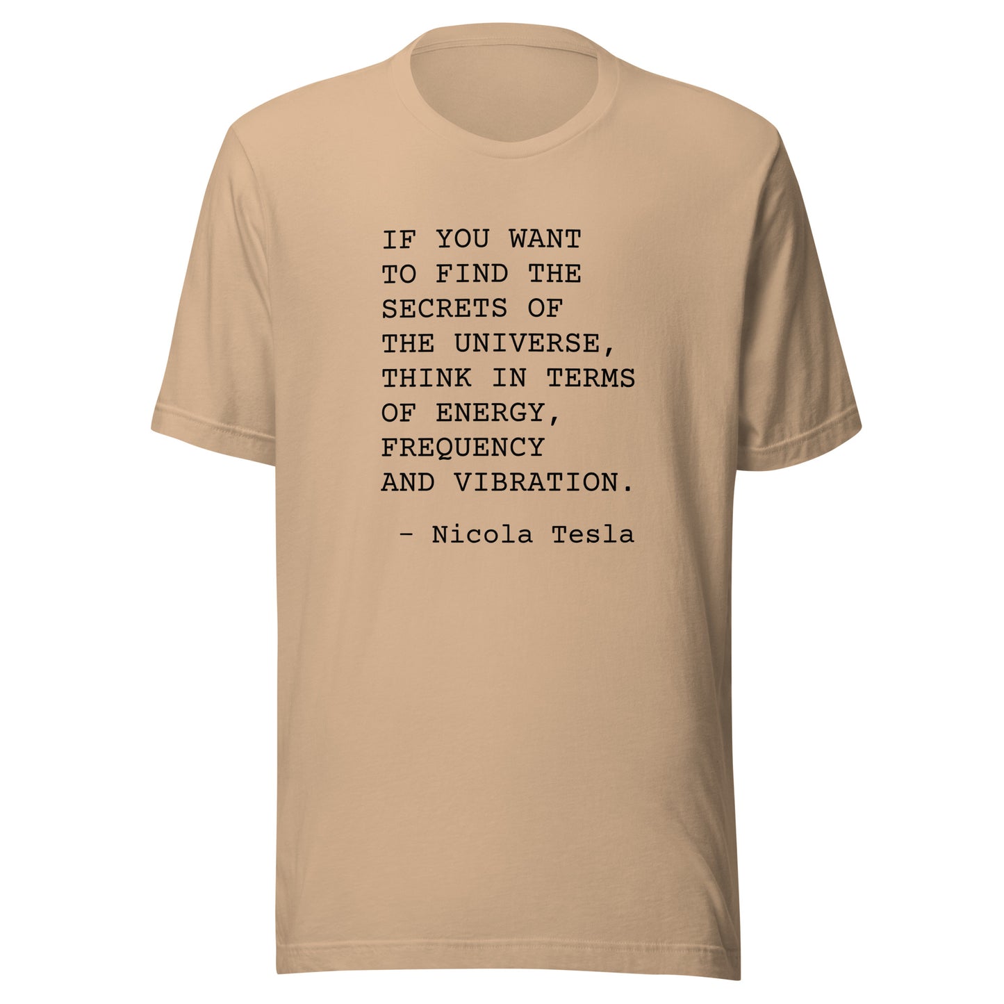 Energy, Frequency, Vibration: Unisex T-Shirt