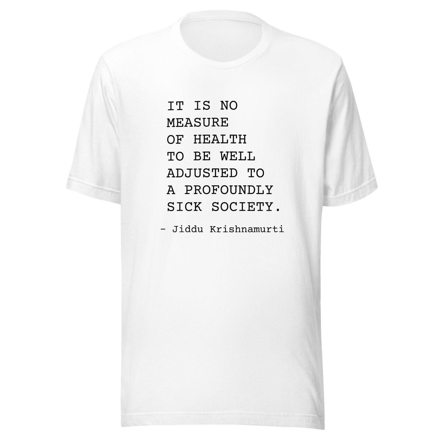 No Measure of Health: Unisex T-Shirt