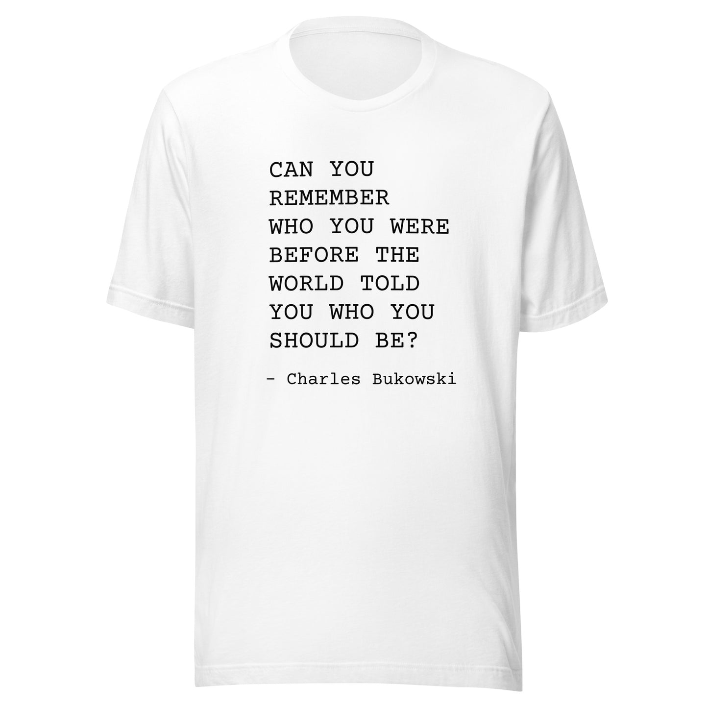 Who You Were: Unisex T-Shirt